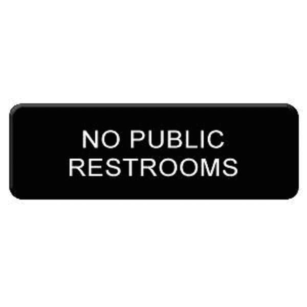 - PLIS9335BK, 9x3-inch 'No Public Restrooms' Information Sign