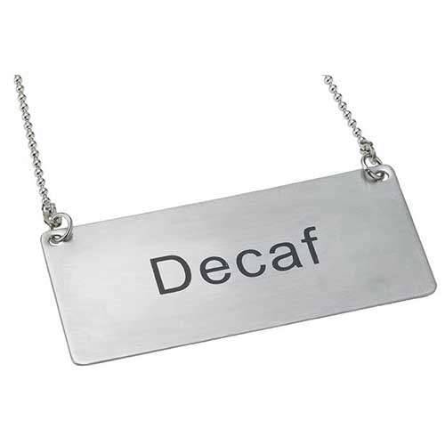 - SGN-202, Stainless Steel Chain Sign "Decaf"