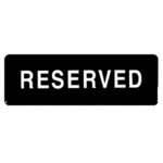 Thunder Group PLIS9338BK, 9x3x1-inch Acrylonitrile Styrene Information Sign with 'Reserved' Symbol, EA