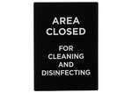 SGN-807 11.5x8.5-inch "Area Closed for Cleaning and Disinfecting" Black Stanchion Frame Sign